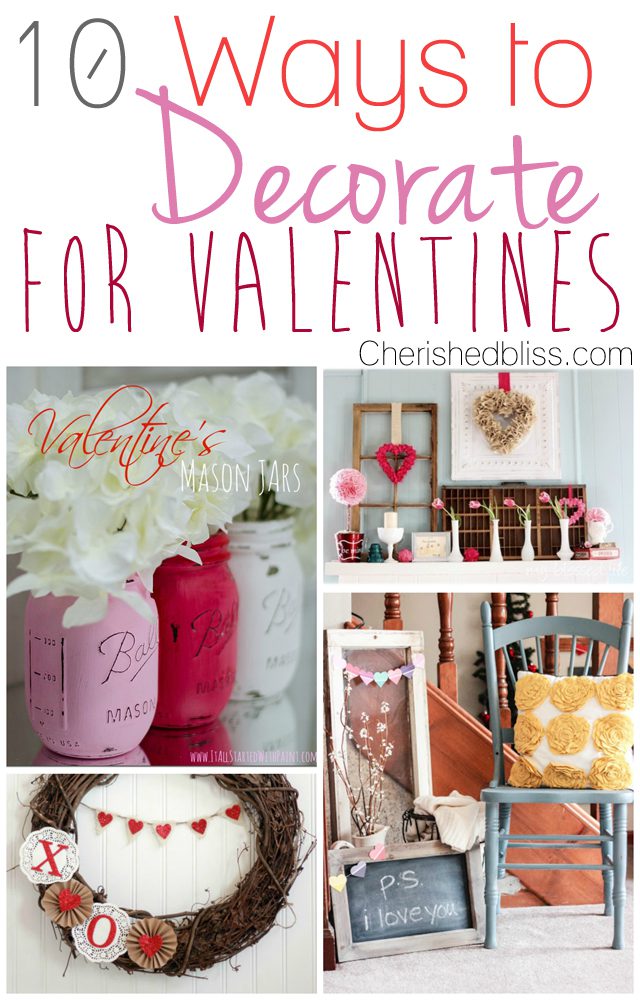 10 Ways to Decorate for Valentines