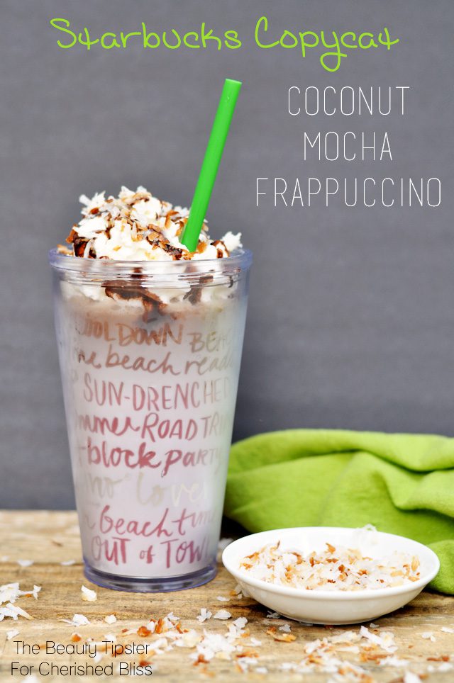 Coconut Mocha Frappuccino Recipe + a Giveaway from The Beauty Tipster