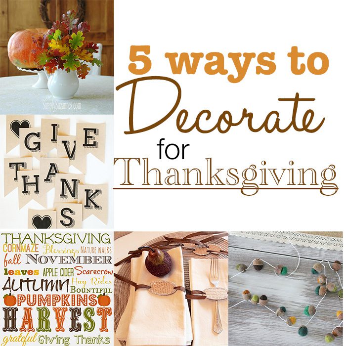 5 ways to decorate for thanksgiving